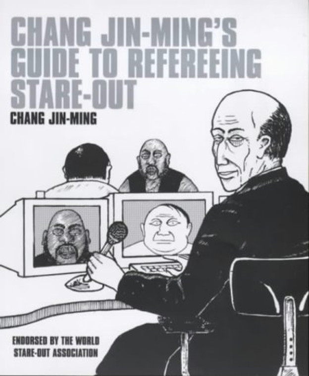 CHANG JIN-MINGS GUIDE TO REFEREEING STARE-OUT HC