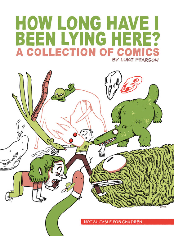 HOW LONG HAVE I BEEN LYING HERE? SIGNED BY LUKE PEARSON
