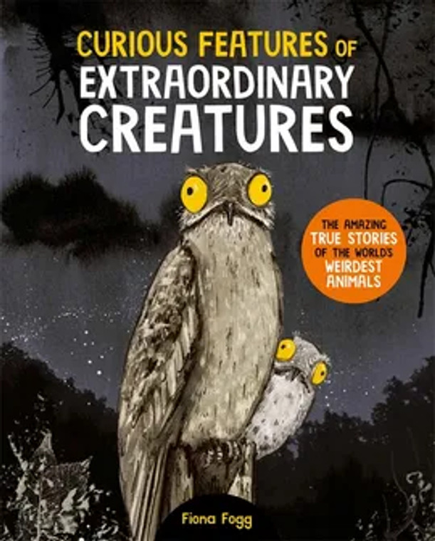 CURIOUS FEATURES OF EXTRAORDINARY CREATURES HC