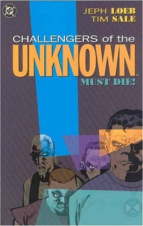 CHALLENGERS OF THE UNKNOWN TP MUST DIE
