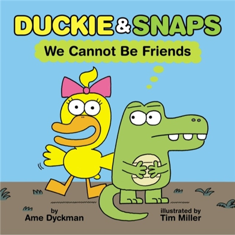 DUCKIE & SNAPS HC WE CANNOT BE FRIENDS