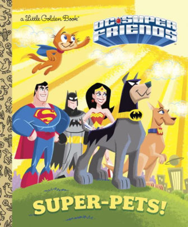 DC SUPER FRIENDS SUPER-PETS LITTLE GOLDEN BOOK