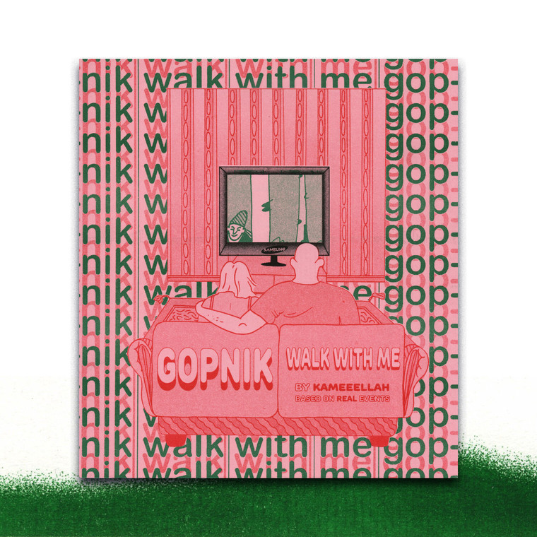 GOPNIK WALK WITH ME ONE-SHOT