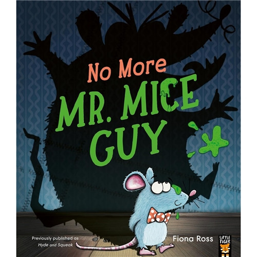 NO MORE MR MICE GUY