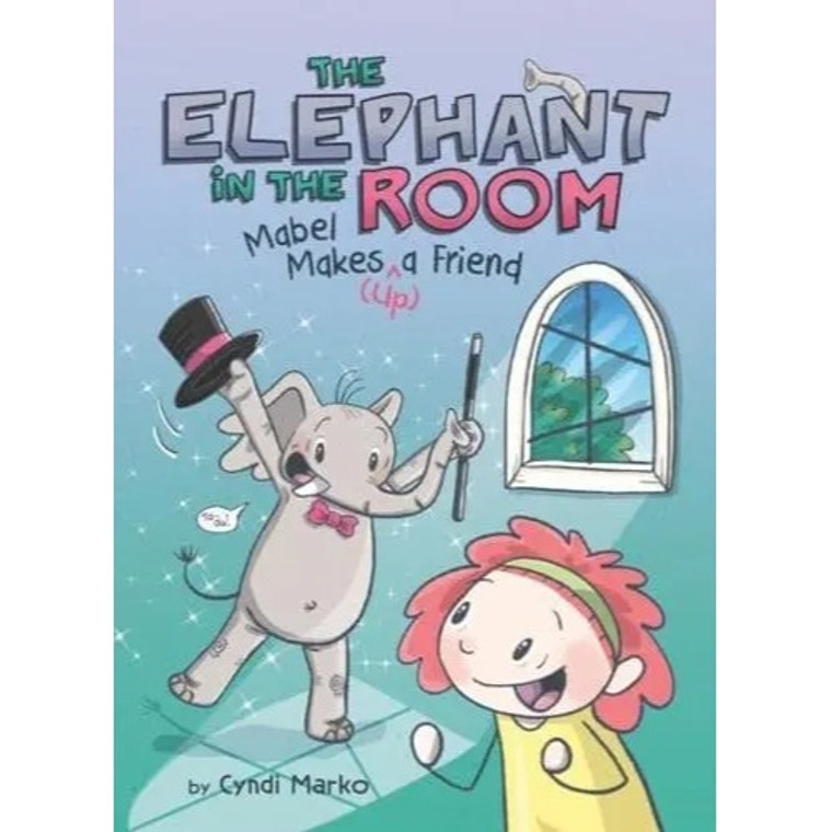 MABEL MAKES UP A FRIEND SC VOL 01 ELEPHANT IN THE ROOM MABEL MAKES UP A FRIEND SC VOL 01 ELEPHANT IN THE ROOM