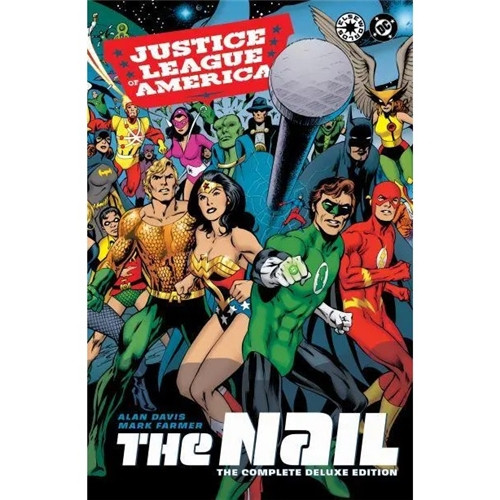 JUSTICE LEAGUE OF AMERICA HC THE NAIL DELUXE ED