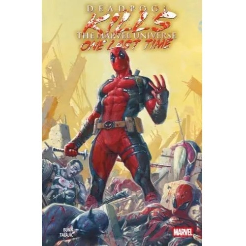 DEADPOOL KILLS THE MARVEL UNIVERSE ONE LAST TIME SC UK ED