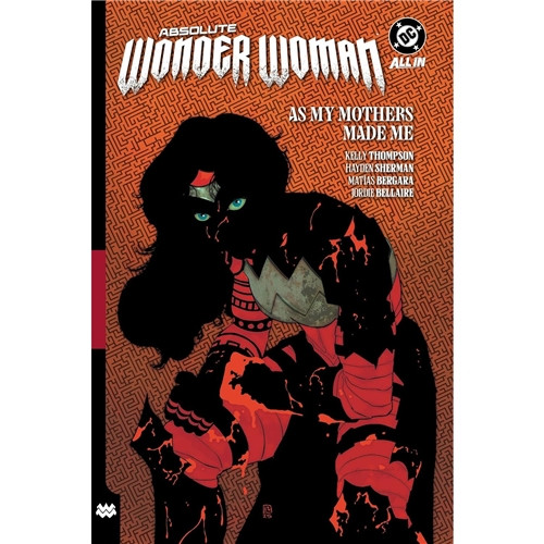 ABSOLUTE WONDER WOMAN HC VOL 02 AS MY MOTHERS MADE ME