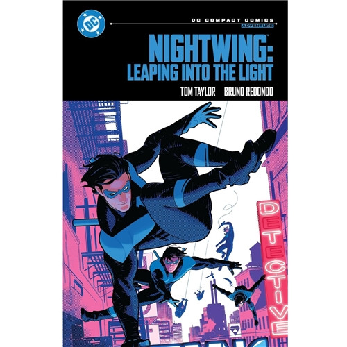 NIGHTWING LEAPING INTO THE LIGHT SC DC COMPACT COMICS ED
