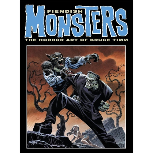 FIENDISH MONSTERS SC HORROR ART OF BRUCE TIMM