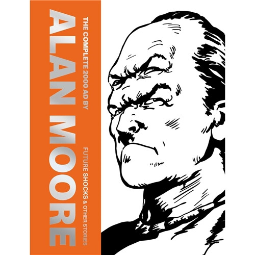 ALAN MOORE COMPLETE 2000AD FUTURE SHOCKS AND OTHER STORIES HC VOL 01