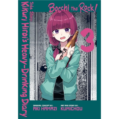 BOCCHI THE ROCK SIDE STORY KIKURI HIROI'S HEAVY-DRINKING DIARY SC VOL 03