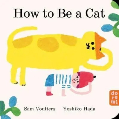 HOW TO BE A CAT BOARD BOOK HC