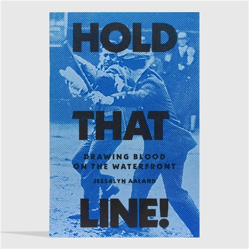 HOLD THAT LINE! DRAWING BLOOD ON THE WATERFRONT ONE-SHOT