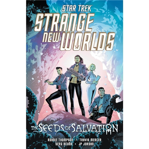 STAR TREK STRANGE NEW WORLDS THE SEEDS OF SALVATION SC
