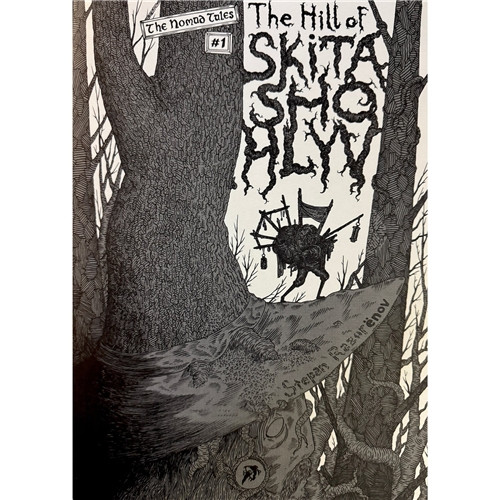 NOMAD TALES #1 HILL OF SKITASHOHLYV
