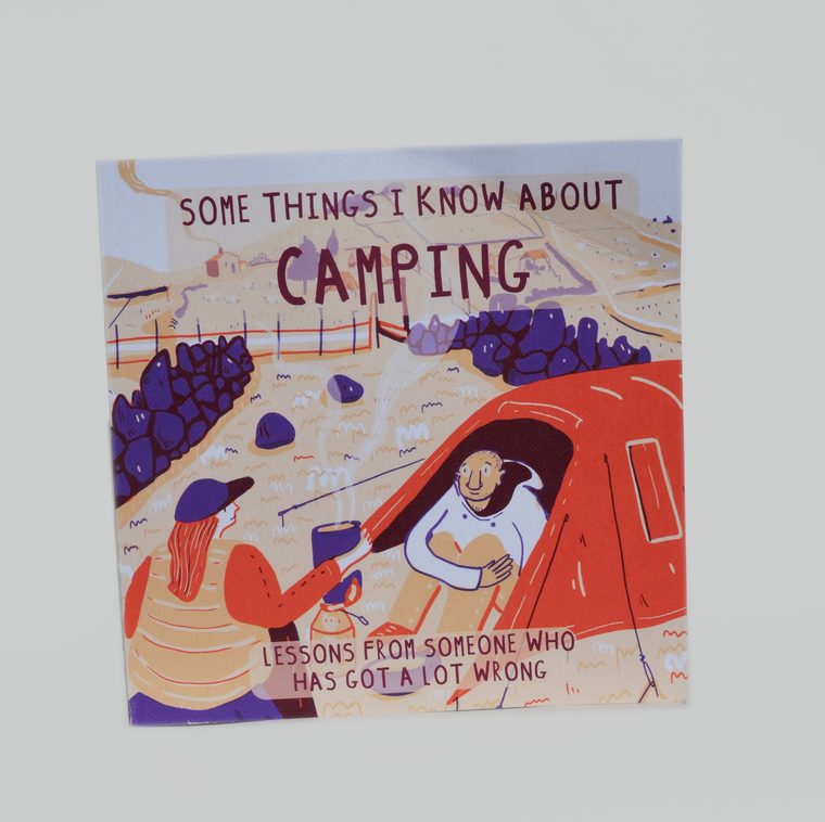 SOME THINGS I KNOW ABOUT CAMPING ONE-SHOT