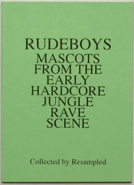 RUDEBOYS SC MASCOTS FROM THE EARLY HARDCORE JUNGLE RAVE SCENE