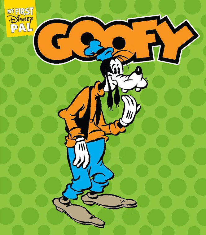 MY FIRST DISNEY PAL HC GOOFY