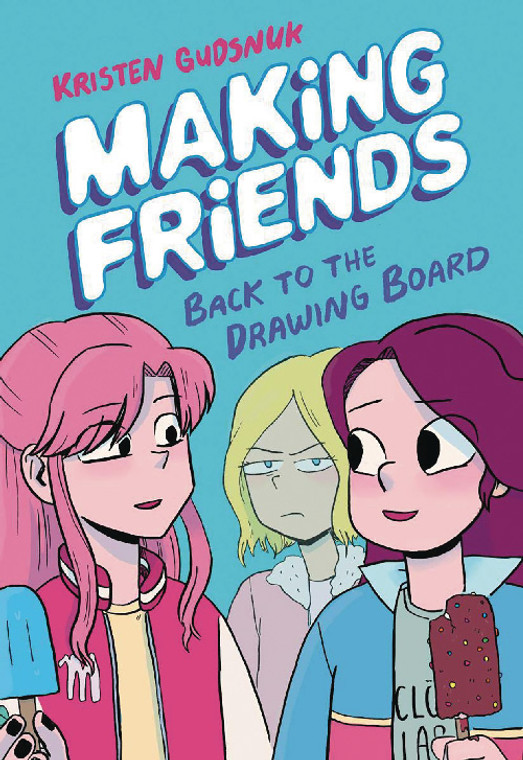 MAKING FRIENDS GN VOL 02 BACK TO THE DRAWING BOARD