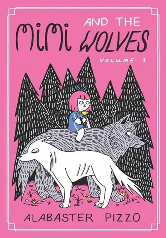 MIMI AND THE WOLVES HC VOL 01