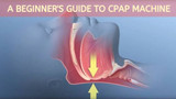 A Beginner's Guide to Your CPAP Machine for Sleep Apnea Relief
