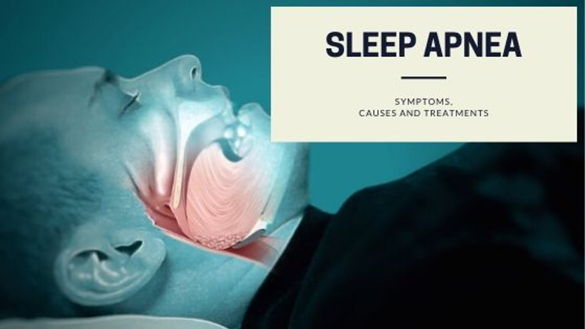 Sleep Apnea: Symptoms, Causes and Treatments