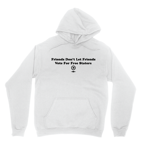 Friends Don't Let Friends... (White Pullover Hoodie)