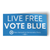 Live Free Vote Blue (4" x 2" Vinyl Sticker -- Pack of Two!)