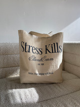 Stress Kills Market Tote