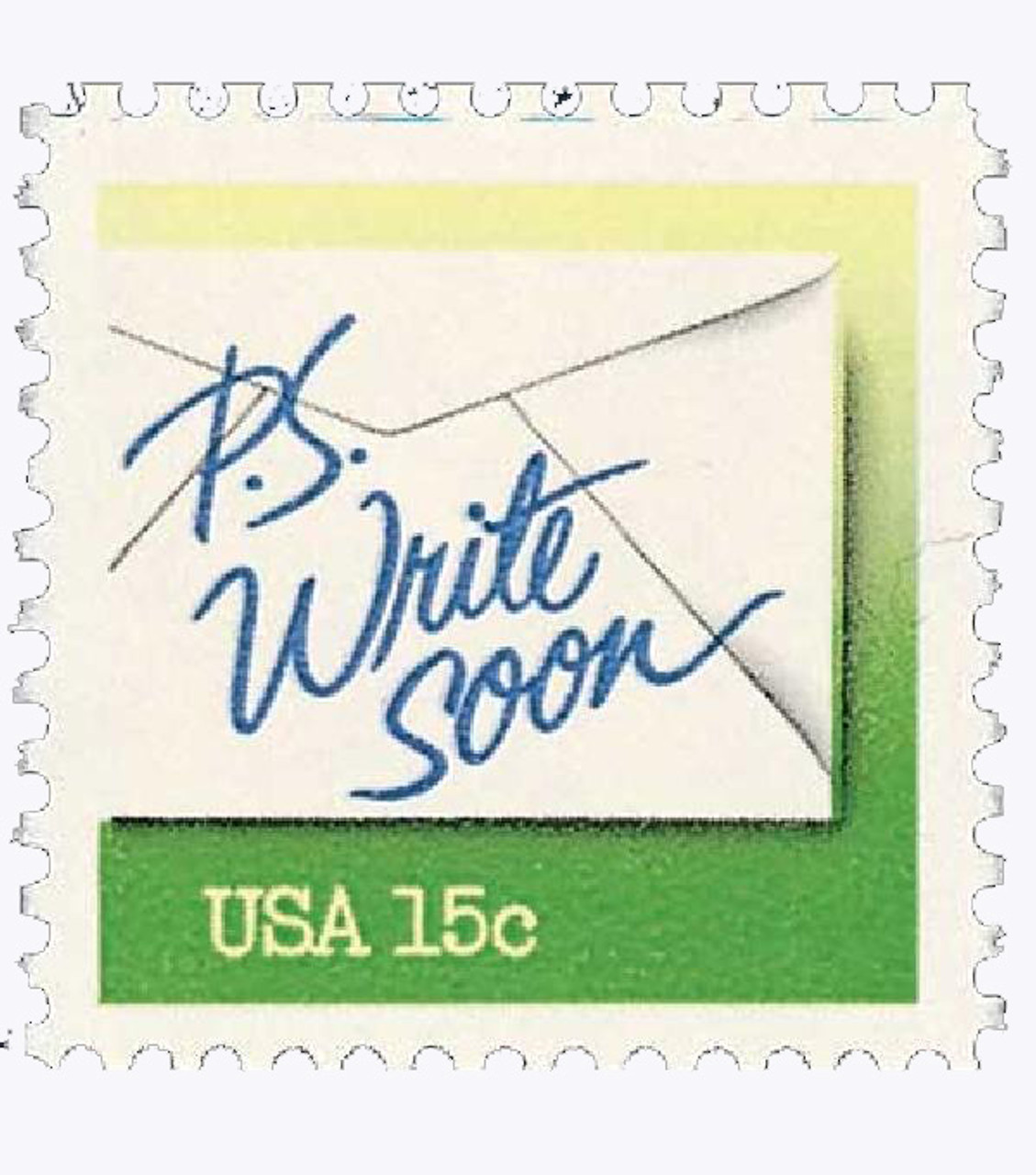 1808 - 1980 15c Letter Writing: P.S. Write Soon, green