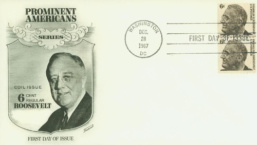 1298 FDC - 1967 6c Prominent Americans: Franklin D. Roosevelt, perf 10 horizontal