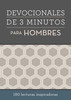 Devocionales de 3 minutos para hombres (3-Minute Devotions for Men)
