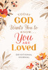 Today God Wants You to Know. . .You Are Loved Devotional Journal