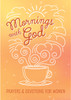 Mornings with God