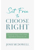 Set Free to Choose Right