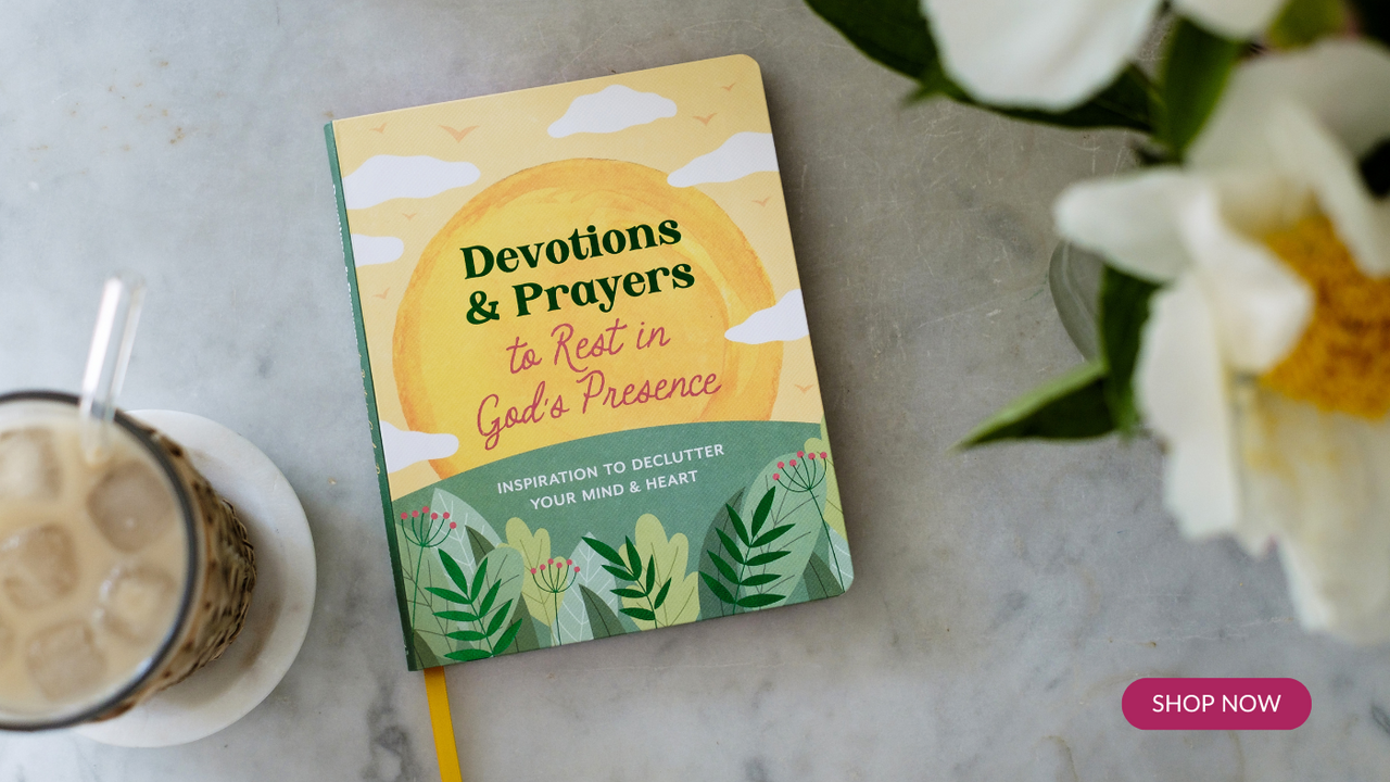 Devotions and Prayers to Rest in God's Presence