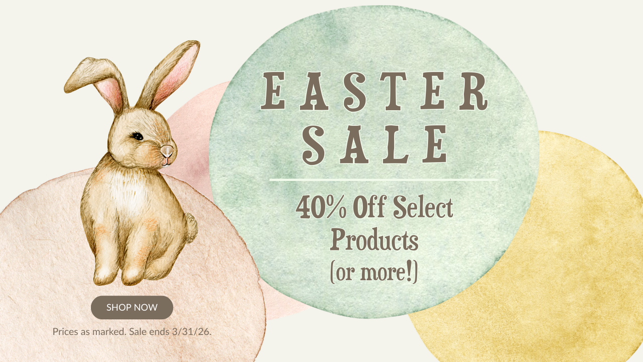 Shop Our Easter Sale for 40% Off Thoughtful Gifts