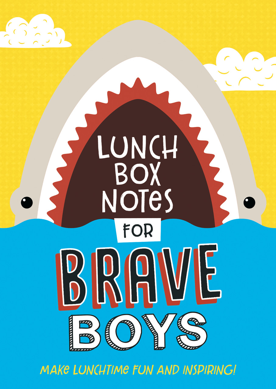 Lunch Box Notes for Brave Boys [Book]