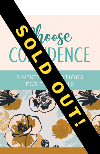 Choose Confidence: 3-Minute Devotions for Teen Girls - SLIGHTLY IMPERFECT