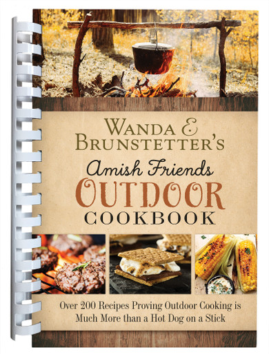 Wanda E. Brunstetters Amish Friends Outdoor Cookbook