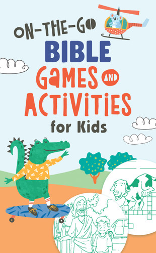 On-the-Go Bible Games & Activities for Kids On-the-Go Bible Games & Activities for Kids