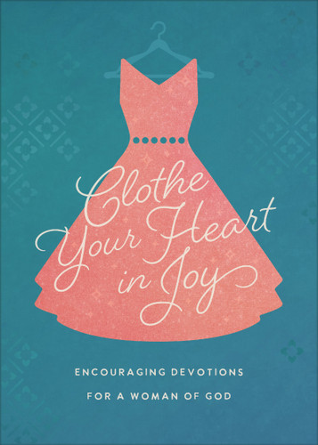 Clothe Your Heart in Joy front cover image