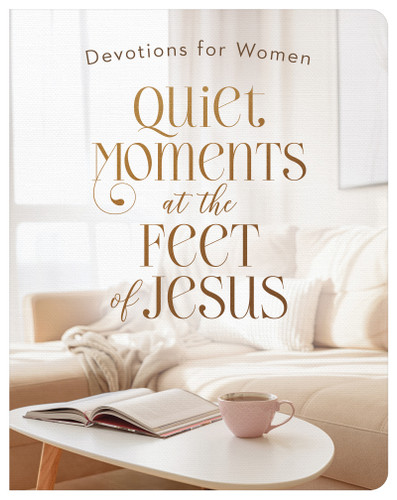 Quiet Moments at the Feet of Jesus front cover