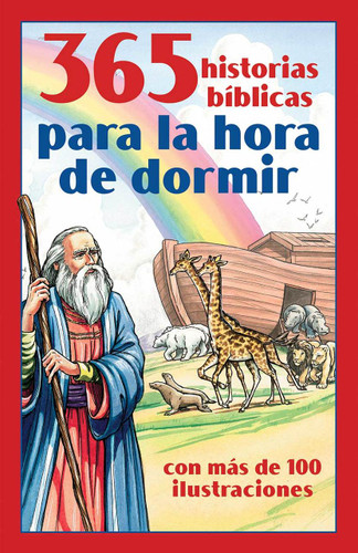 365 historias bíblicas para la hora de dormir (365 Read-Aloud Bedtime Bible Stories)