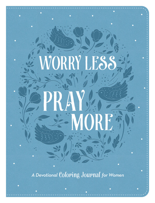 Worry Less, Pray More (Imitation Leather)