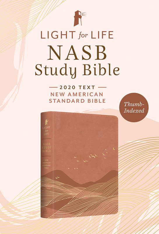 The Light for Life NASB Study Bible: Women's Edition [Thumb-Indexed]
