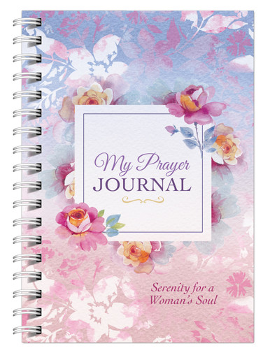 my prayer journal serenity for a womans soul barbour books