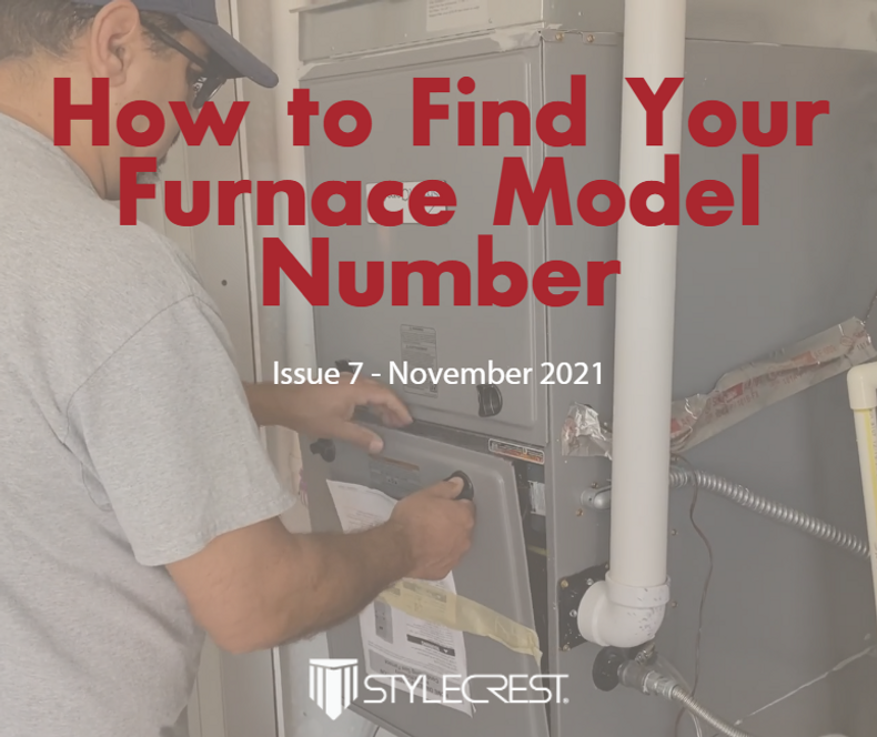 Issue 7 November 2021- How to Find Your Furnace Model Number