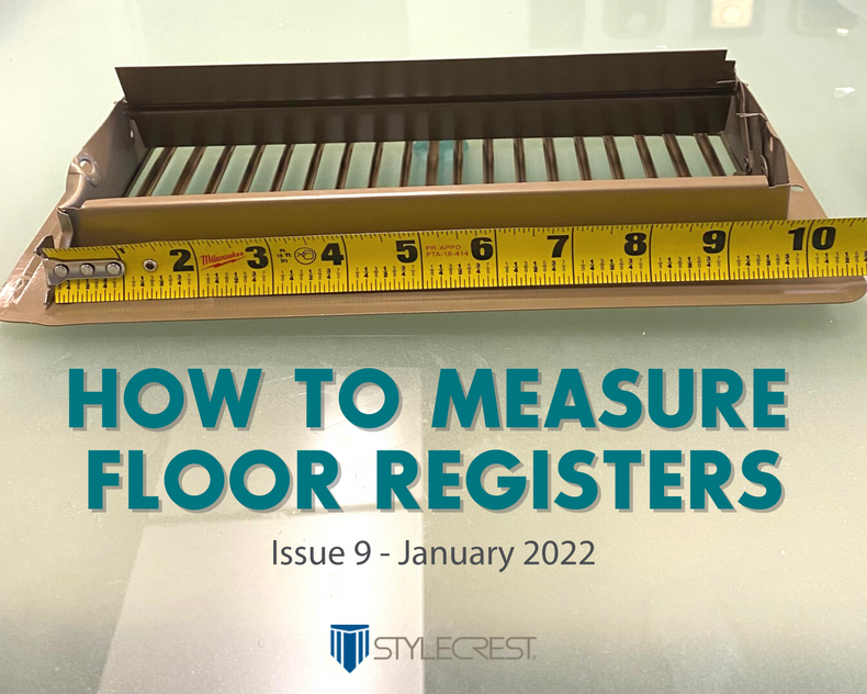 Issue 9 - January 2022 How to Measure Floor Registers